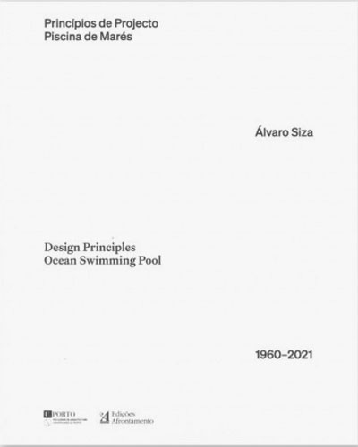 Álvaro Siza, Design Principles / Ocean Swimming Pool